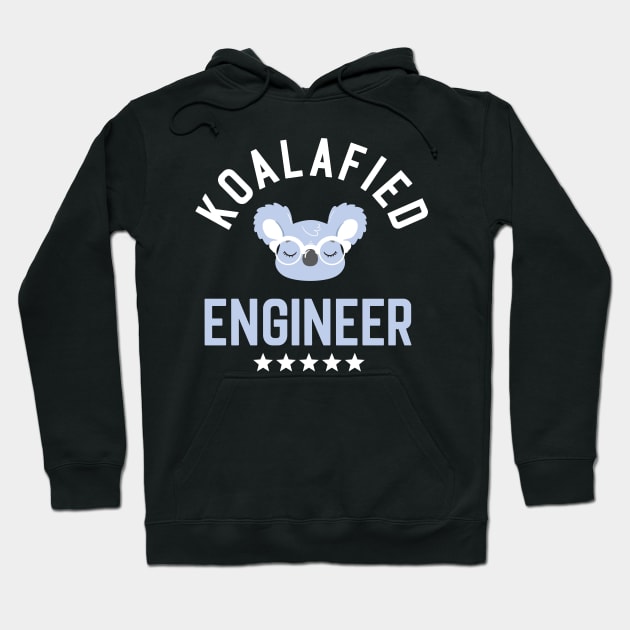 Koalafied Engineer - Funny Gift Idea for Engineers Hoodie by BetterManufaktur